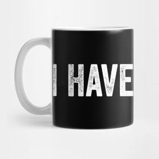 I Have Rabies – Funny Sarcastic Dark Humor Meme Mug